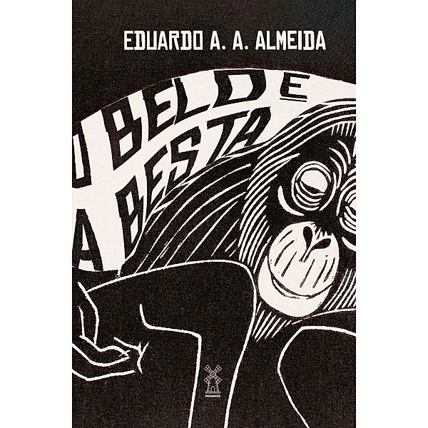 O belo e a besta, Eduardo A. A. Almeida