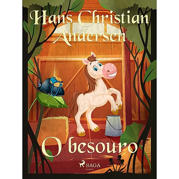 O besouro / Os Contos de Hans Christian Andersen, H. C. Andersen