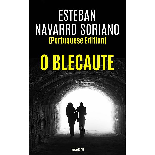 O Blecaute, Esteban Navarro Soriano