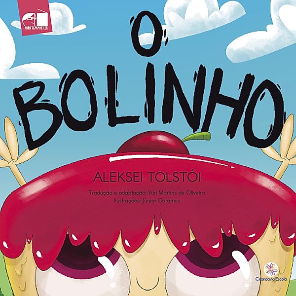 O Bolinho / Ciranda na Escola, Aleksei Tolstói