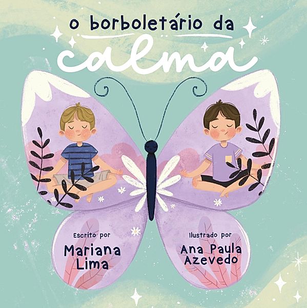 O borboletário da calma, Mariana Lima
