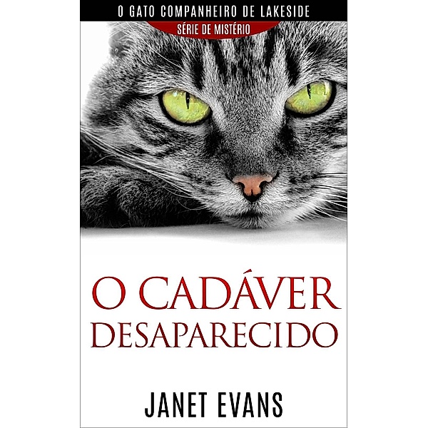 O cadáver desaparecido  (O gato companheiro de Lakeside - série  de mistério ), Janet Evans