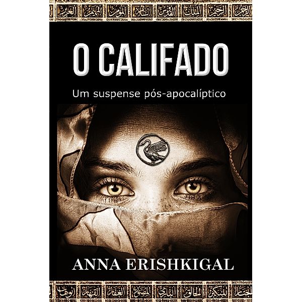 O Califado (Edição Portuguesa), Anna Erishkigal