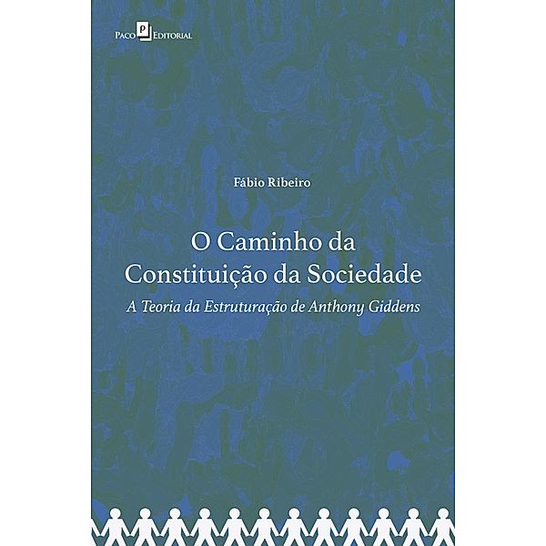 O Caminho da Constituição da Sociedade, Fábio Ribeiro