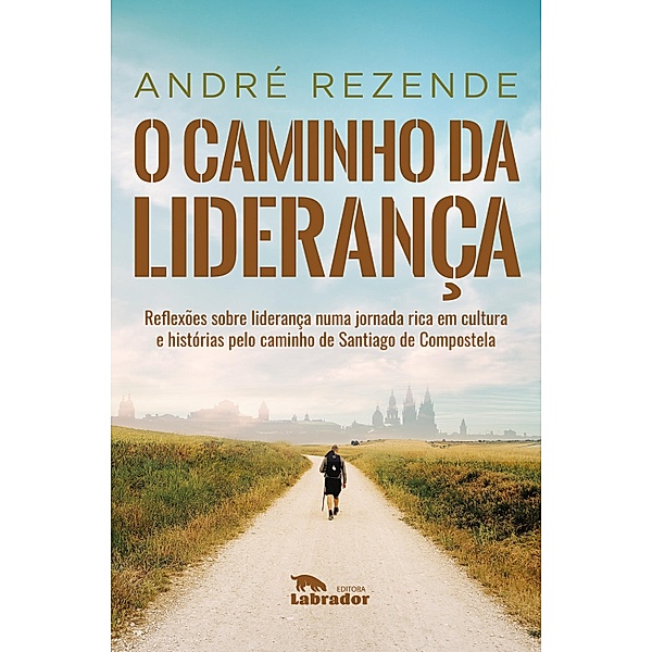 O caminho da liderança, André Rezende