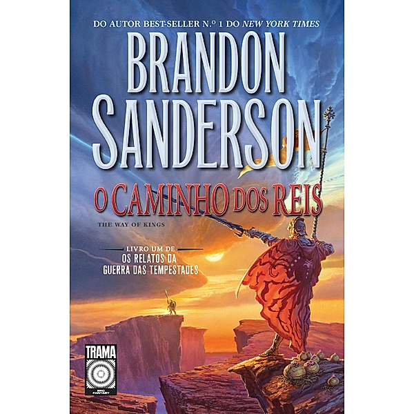 O caminho dos reis / Os Relatos da Guerra das Tempestades Bd.1, Brandon Sanderson