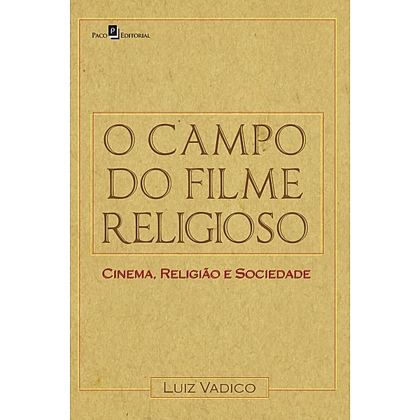 O campo do filme religioso, Luiz Antonio Vadico