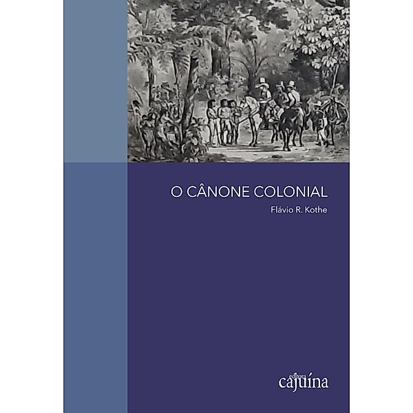 O cânone colonial, Flávio R. Kothe