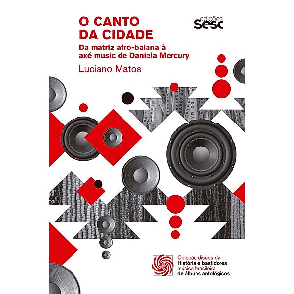 O canto da cidade / Discos da música brasileira, Luciano Matos