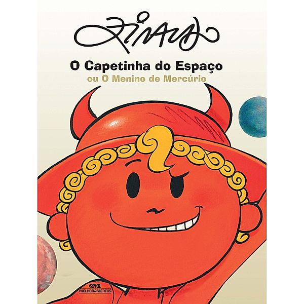 O capetinha do espaço ou o menino de Mercúrio / Os Meninos dos Planetas, Ziraldo