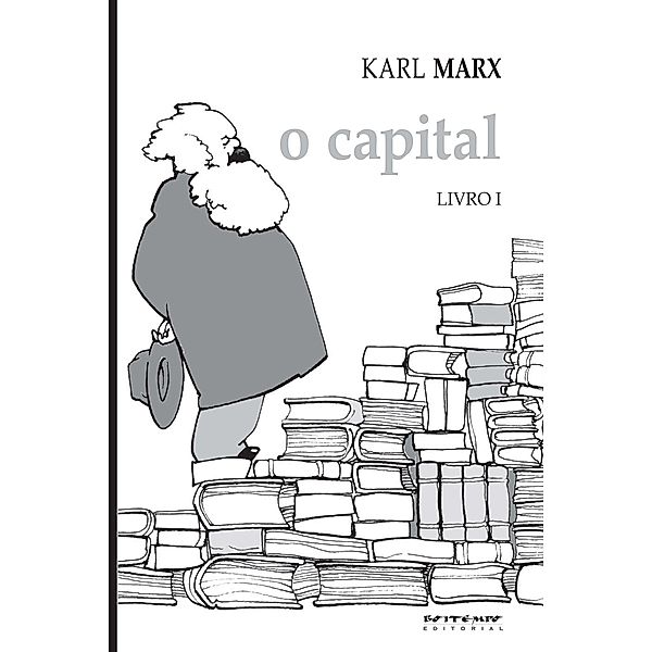 O Capital - Livro 1 / Coleção Marx e Engels, Karl Marx