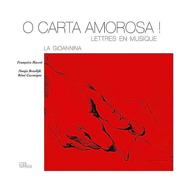 O Carta Amorosa-Lieder, La Gioannina