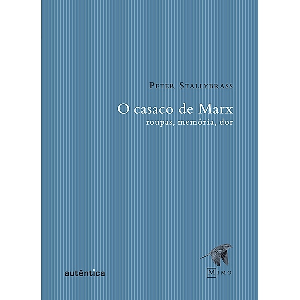 O casaco de Marx, Peter Stallybrass