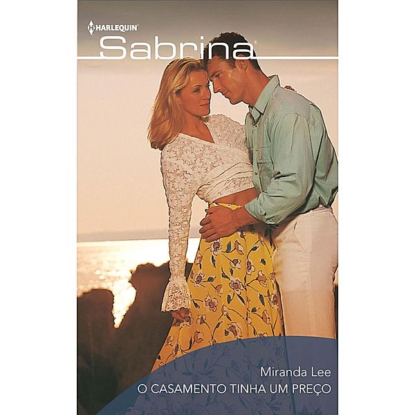 O casamento tinha um preço / SABRINA Bd.592, Miranda Lee