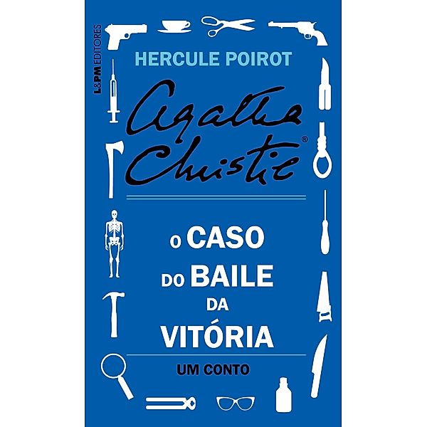 O caso do Baile da Vitória: Um conto de Hercule Poirot, Agatha Christie