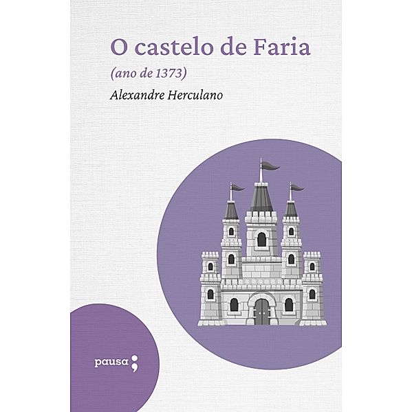 O castelo de Faria, Alexandre Herculano