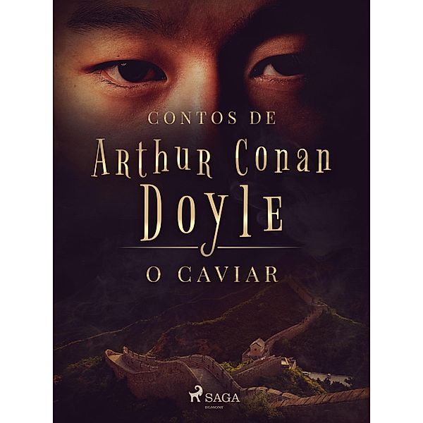 O caviar / Contos de Arthur Conan Doyle, Arthur Conan Doyle