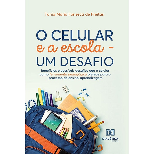O celular e a escola - um desafio, Tania Maria Fonseca de Freitas
