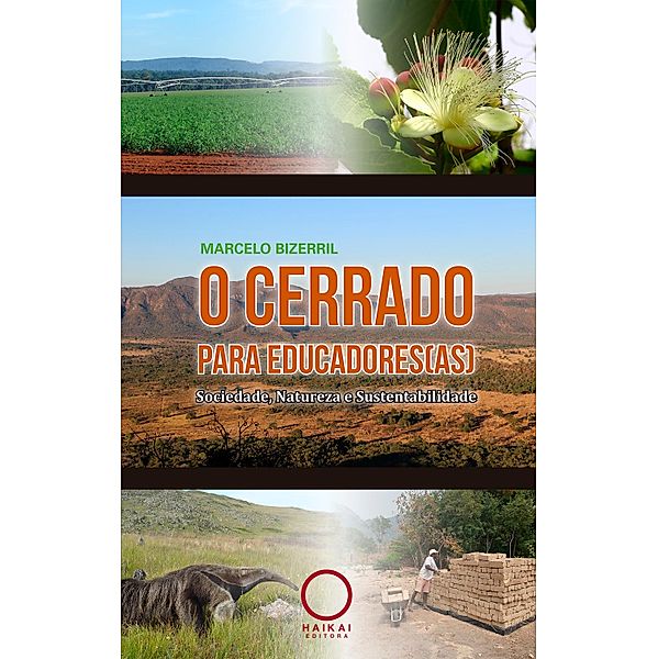 O Cerrado  para Educadores(as), Marcelo Bizerril