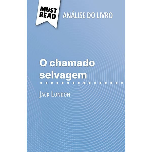 O chamado selvagem de Jack London (Análise do livro), Noémie Lohay