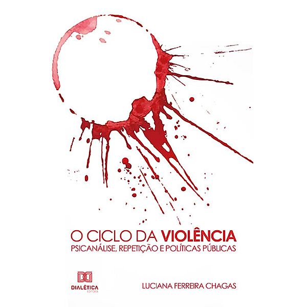 O Ciclo da Violência, Luciana Ferreira Chagas