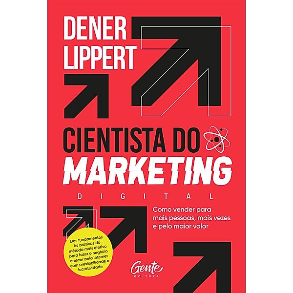 O cientista do marketing digital, Dener Lippert