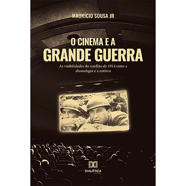 O Cinema e a Grande Guerra, Maurício Sousa Jr.