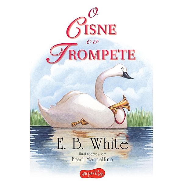 O cisne e o trompete, E. B. White