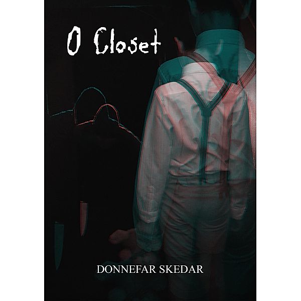 O Closet, Donnefar Skedar