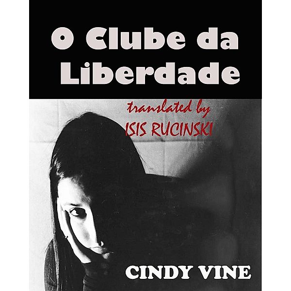 O Clube da Liberdade, Cindy Vine