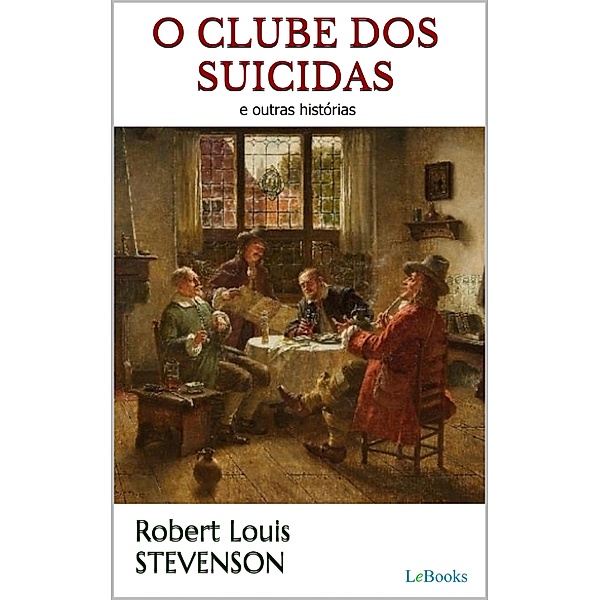 O CLUBE DOS SUICIDAS - Stevenson, Robert Louis Stevenson
