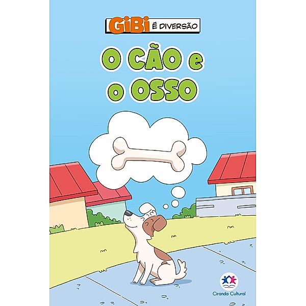 O cão e o osso / Gibi é diversão, Paloma Blanca Alves Barbieri