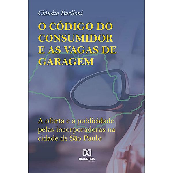 O Código do Consumidor e as Vagas de Garagem, Claudio Buelloni