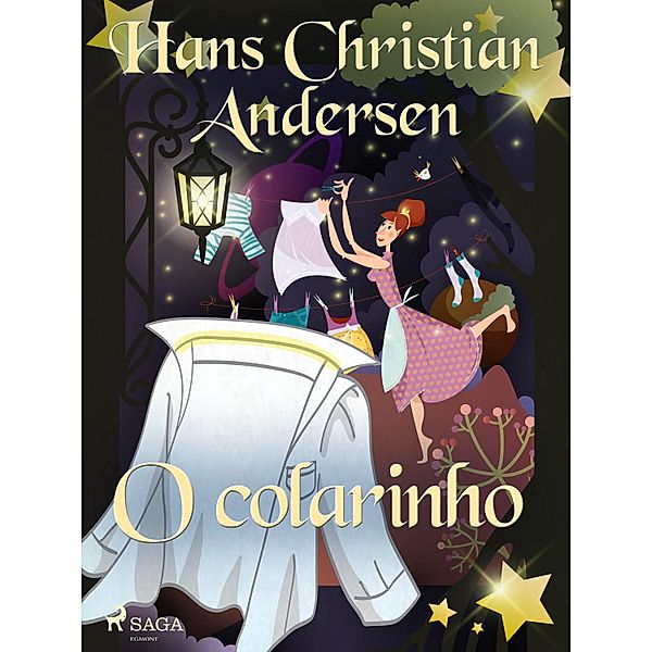 O colarinho / Os Contos de Hans Christian Andersen, H. C. Andersen