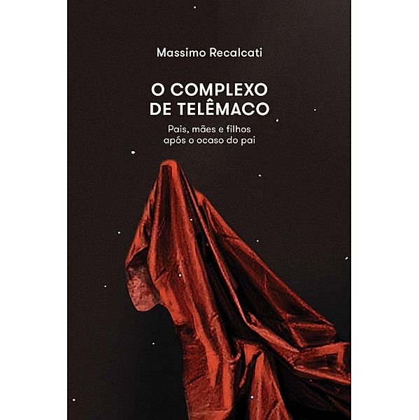 O complexo de telemaco, Massimo Recalcati