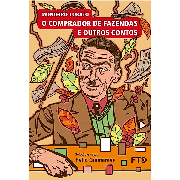 O comprador de fazendas e outros contos / Almanaque dos Clássicos da Literatura Brasileira, Monteiro Lobato