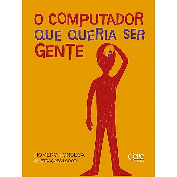 O Computador que queria ser gente, Homero Fonseca