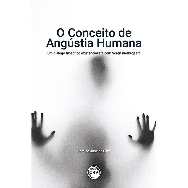 O CONCEITO DE ANGÚSTIA HUMANA, Damião José da Silva