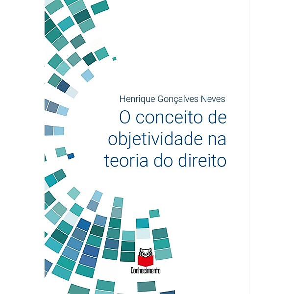 O conceito de objetividade na teoria do direito, Henrique Gonçalves Neves