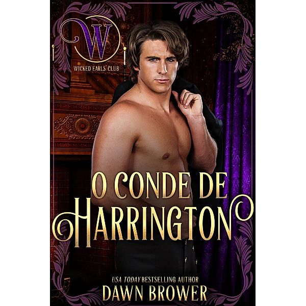 O Conde de Harrington / Monarchal Glenn Press, Dawn Brower