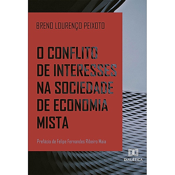 O Conflito de Interesses na Sociedade de Economia Mista, Breno Lourenço Peixoto