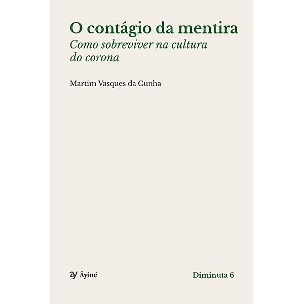 O contágio da mentira, Martim Vasques da Cunha