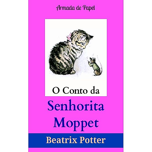 O Conto da Senhorita Moppet, Beatrix Potter