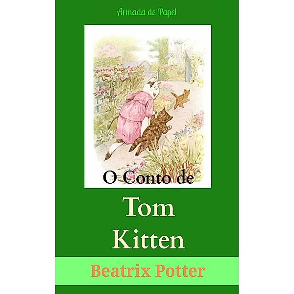 O Conto de Tom Kitten, Beatrix Potter