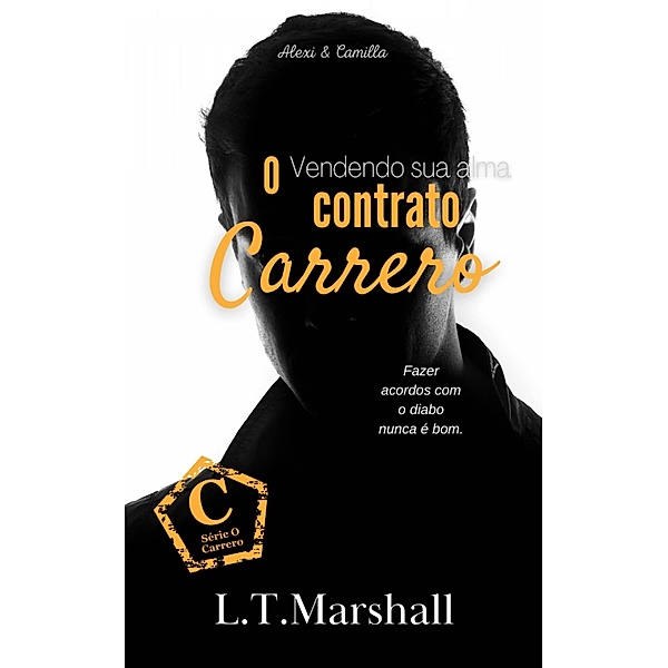 O Contrato Carrero - Vendendo sua alma (O Carrero - Livro 7) / O Carrero - Livro 7, L. T. Marshall