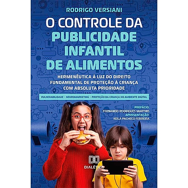 O Controle da Publicidade Infantil de Alimentos, Rodrigo Versiani