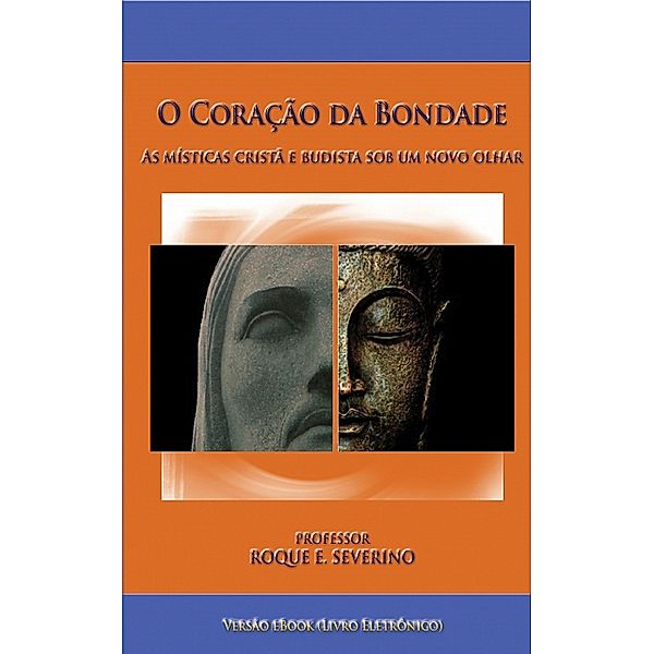 O Coração da Bondade, Roque Severino