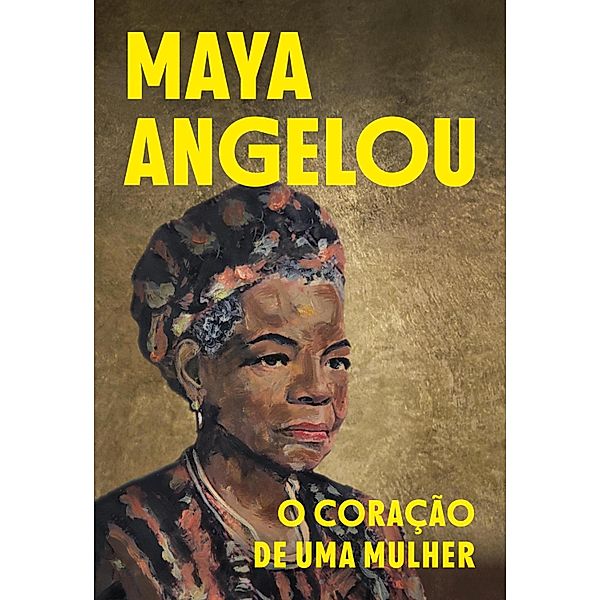 O coração de uma mulher, Maya Angelou