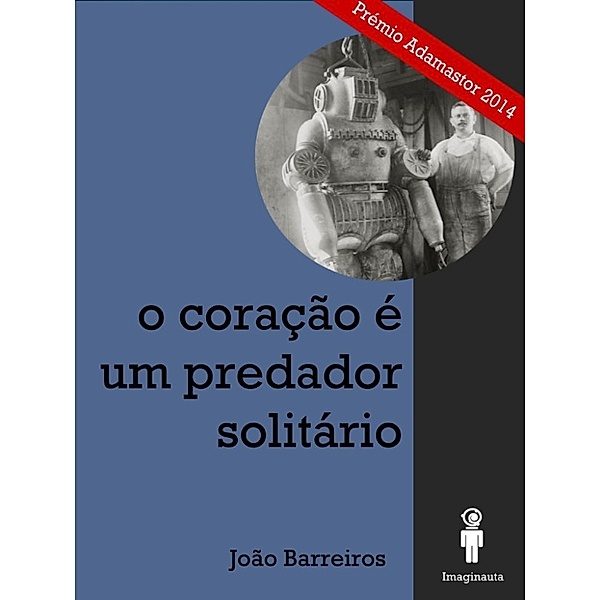 O coração é um predador solitário, João Barreiros