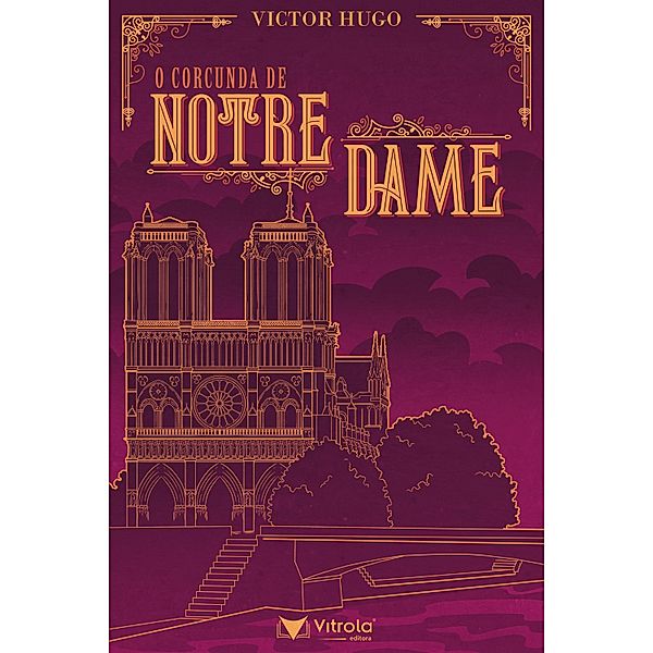 O Corcunda de Notre-Dame, Victor Hugo